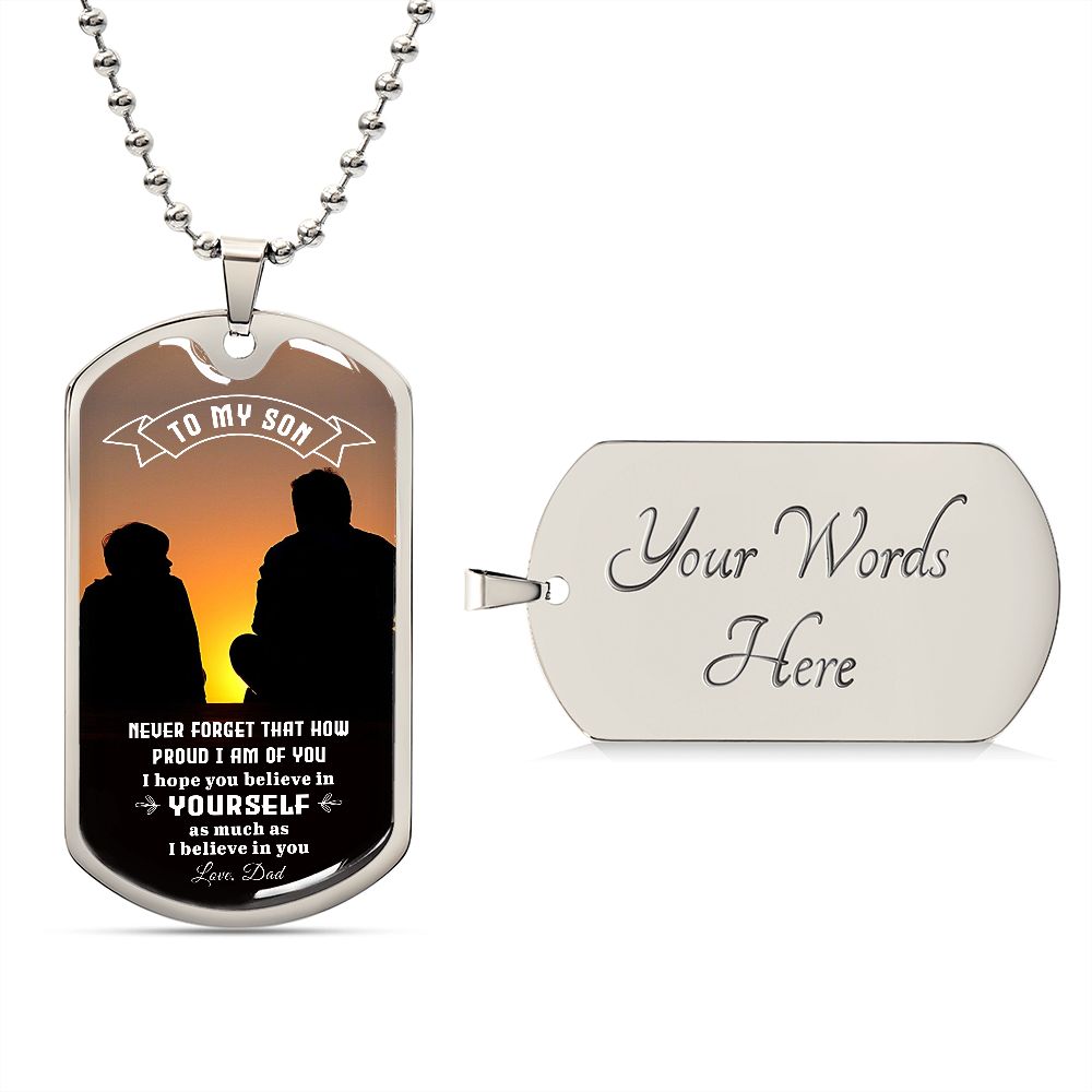 My Son | I believe in you - Dog Tag